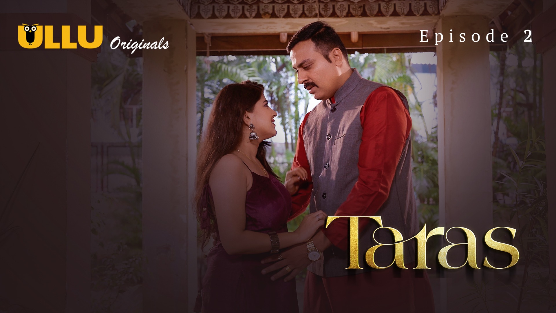 Taras Episode 2 Ullu Hindi Hot Web Series