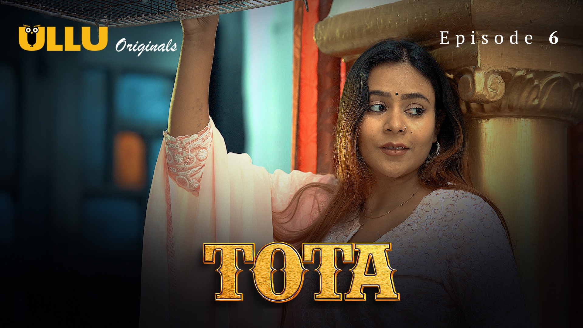 Tota Episode 6 Ullu Hindi Hot Web Series