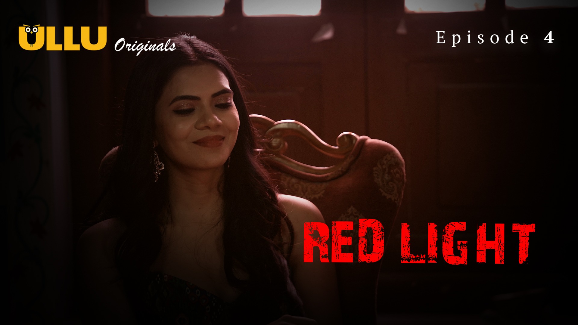 Red Light Episode 4 Ullu Hindi Hot Web Series