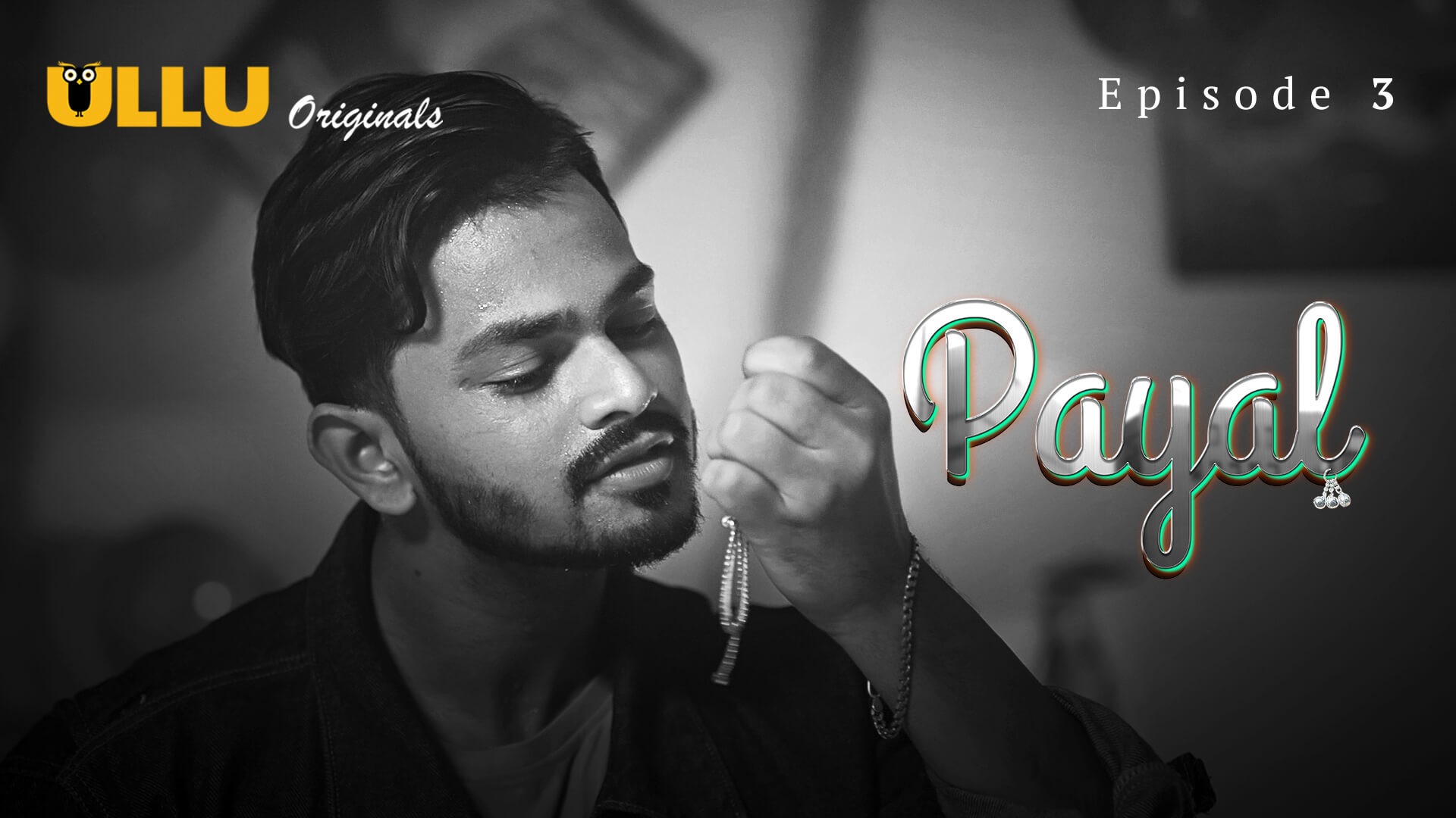 Payal Episode 3 Ullu Hindi Hot Web Series