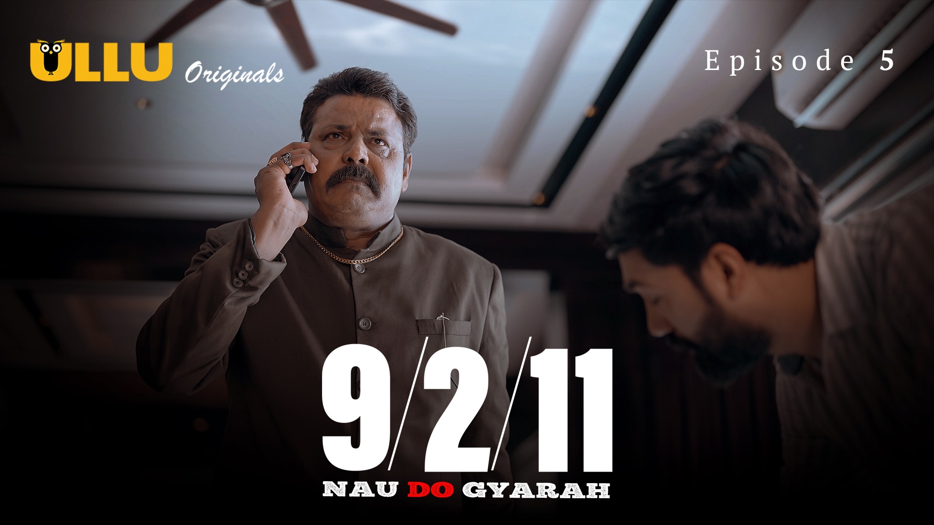 Nau Do Gyarah Episode 5 Ullu Hindi Hot Web Series
