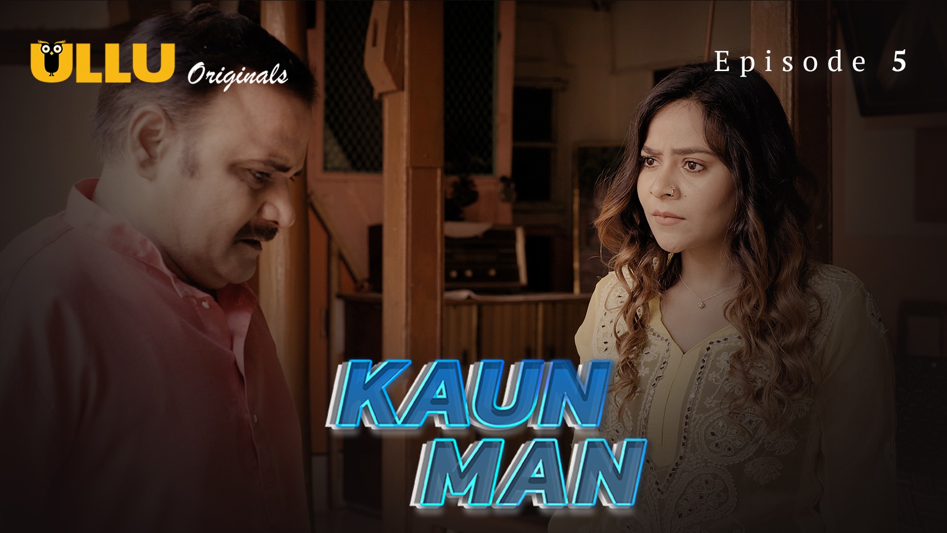 Kaun Man Episode 5 Ullu Hindi Hot Web Series
