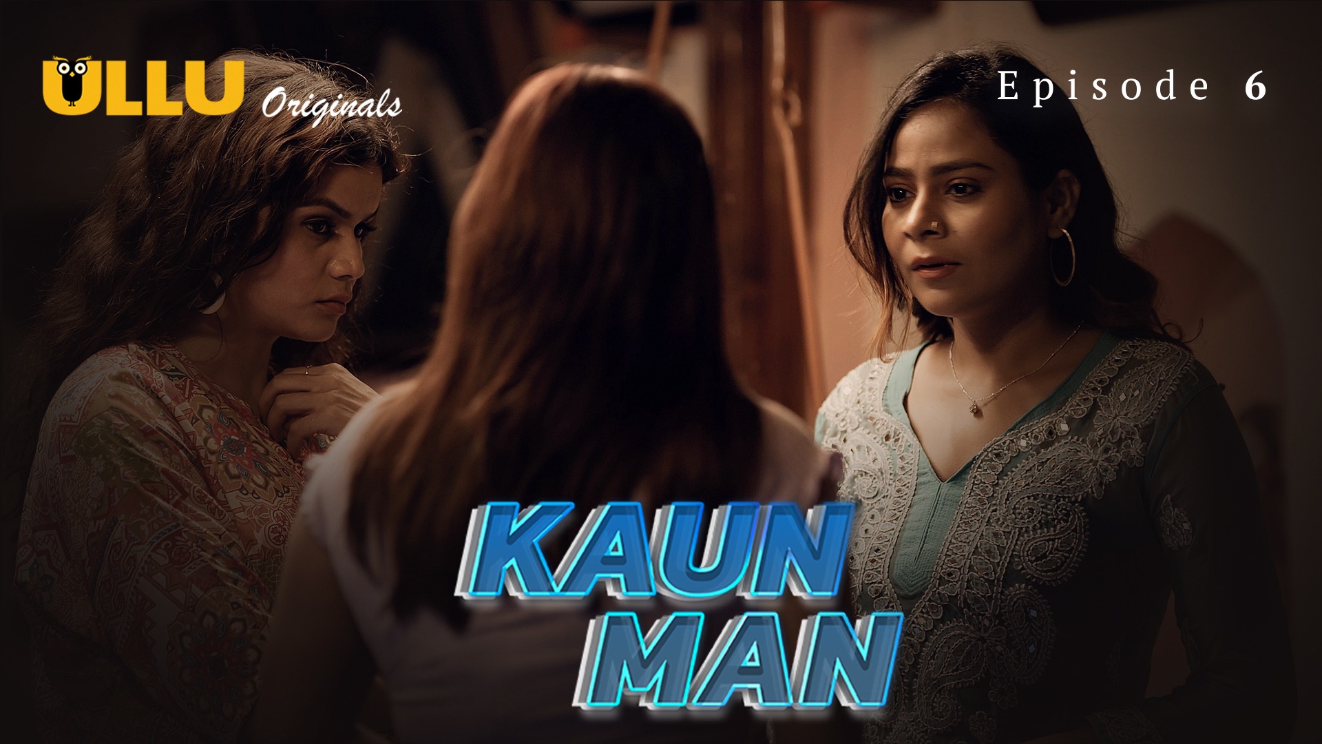 Kaun Man Episode 6 Ullu Hindi Hot Web Series