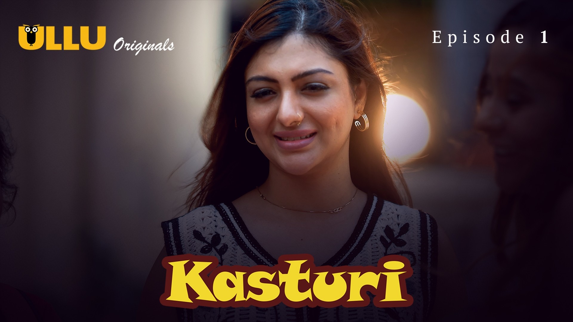 Kasturi Episode 1 Ullu Hindi Hot Web Series