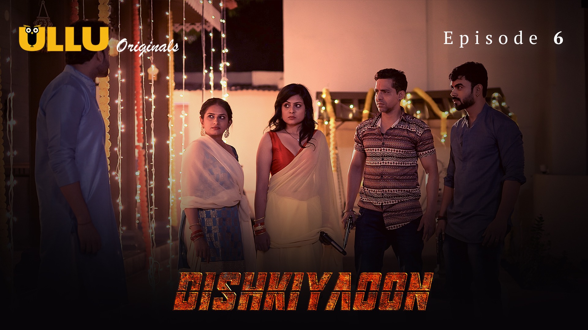 Dishkiyaoon Episode 6 Ullu Hindi Hot Web Series