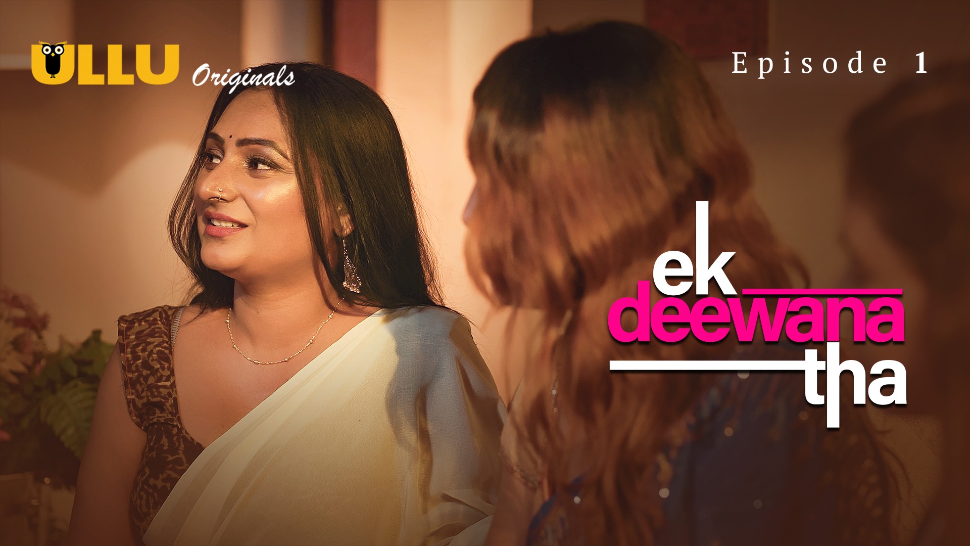 Ek Deewana Tha Episode 1 Ullu Hindi Hot Web Series