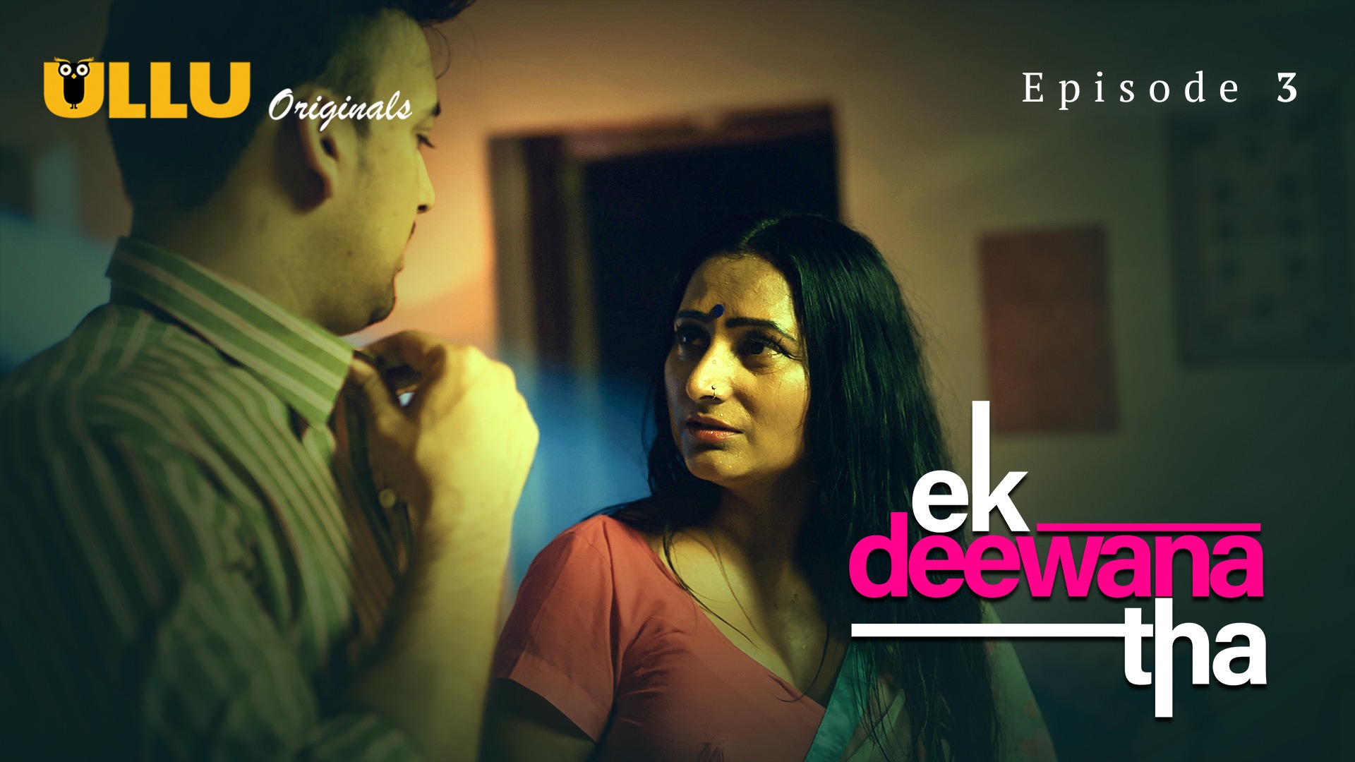 Ek Deewana Tha Episode 3 Ullu Hindi Hot Web Series