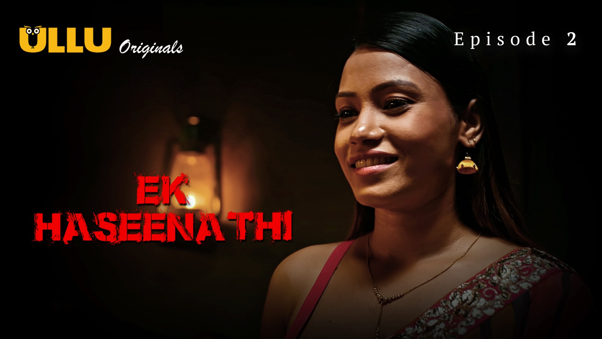Ek Haseena Thi Episode 2 Ullu Hindi Hot Web Series