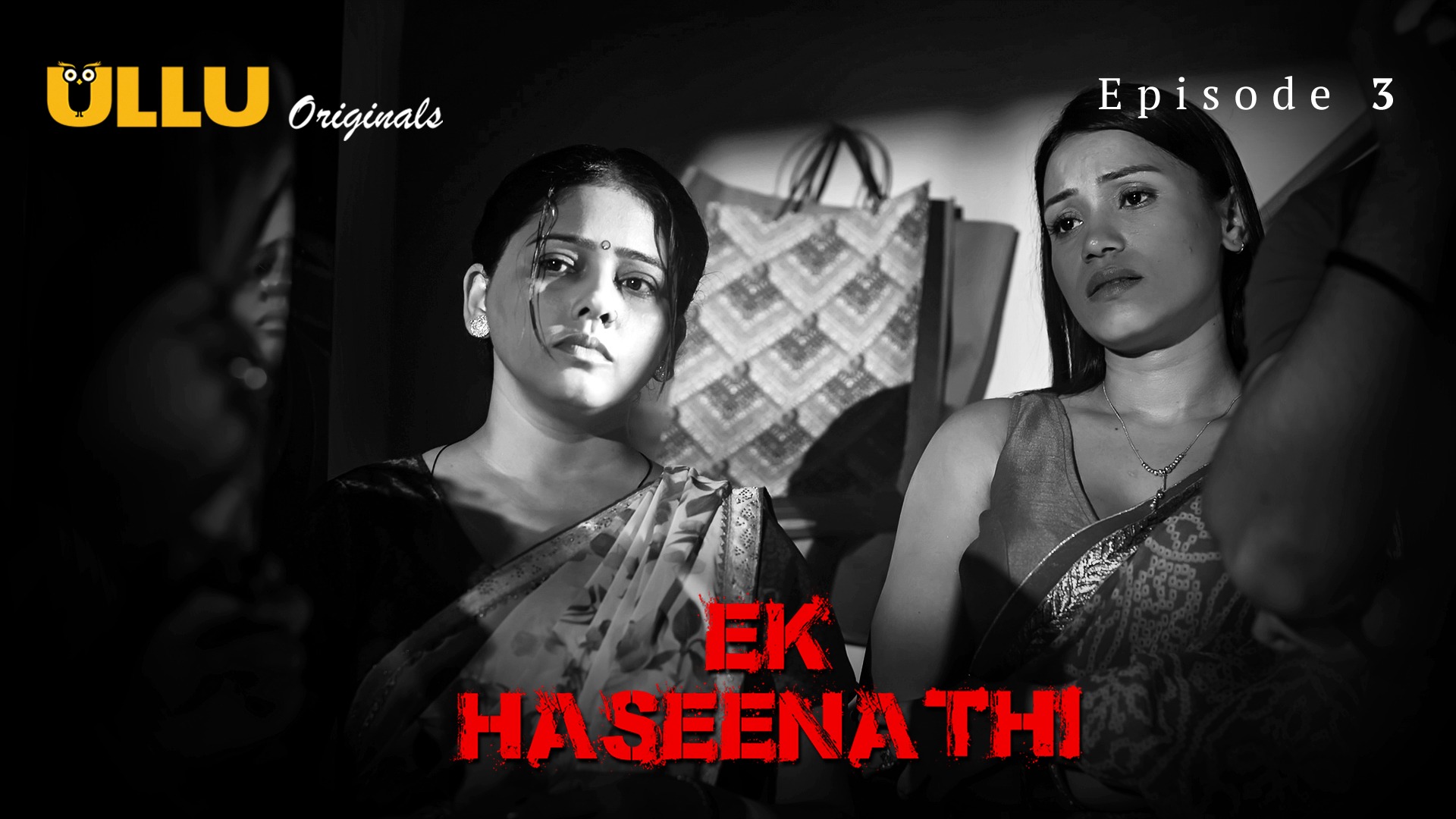Ek Haseena Thi Episode 3 Ullu Hindi Hot Web Series