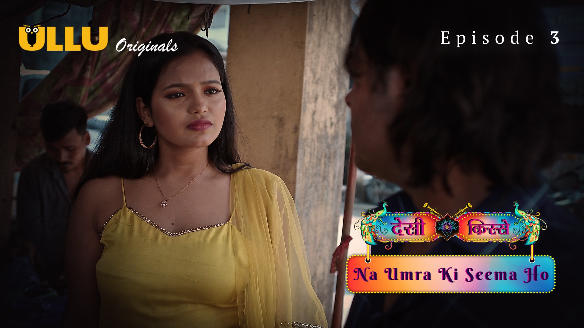 Desi Kisse (Na Umra Ki Seema Ho) Episode 3 Ullu Hindi Hot Web Series