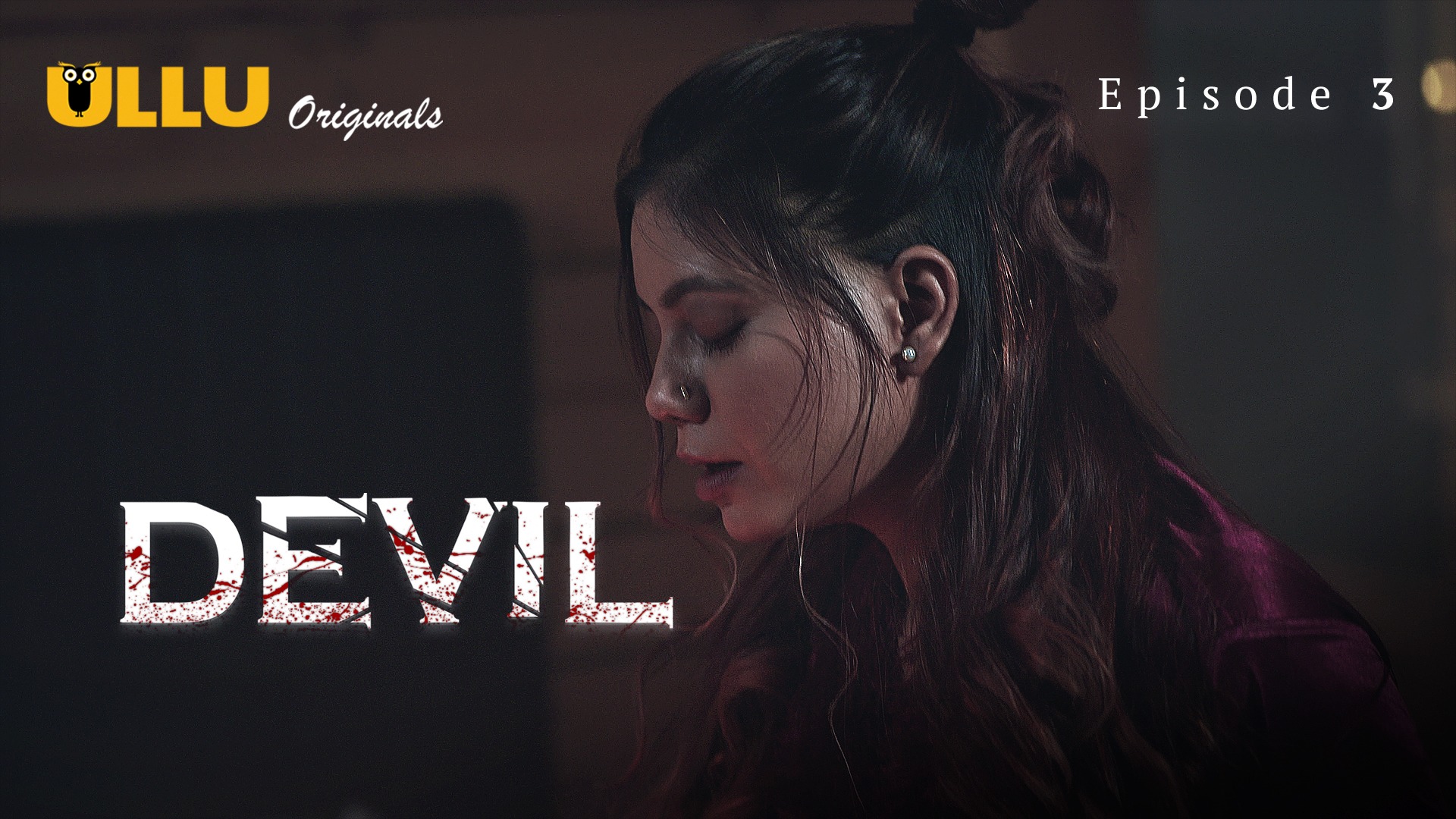 Devil Episode 3 Ullu Hindi Hot Web Series