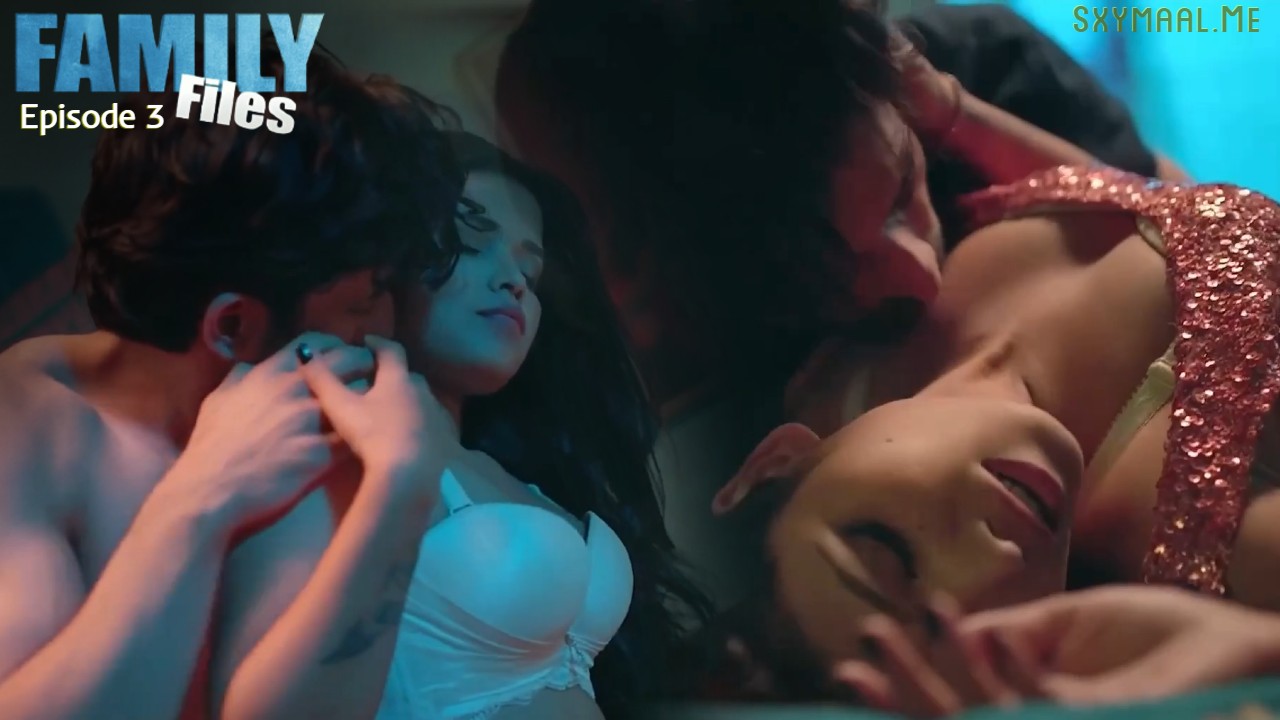 Family Files Episode 3 Showmart Hindi Hot Web Series