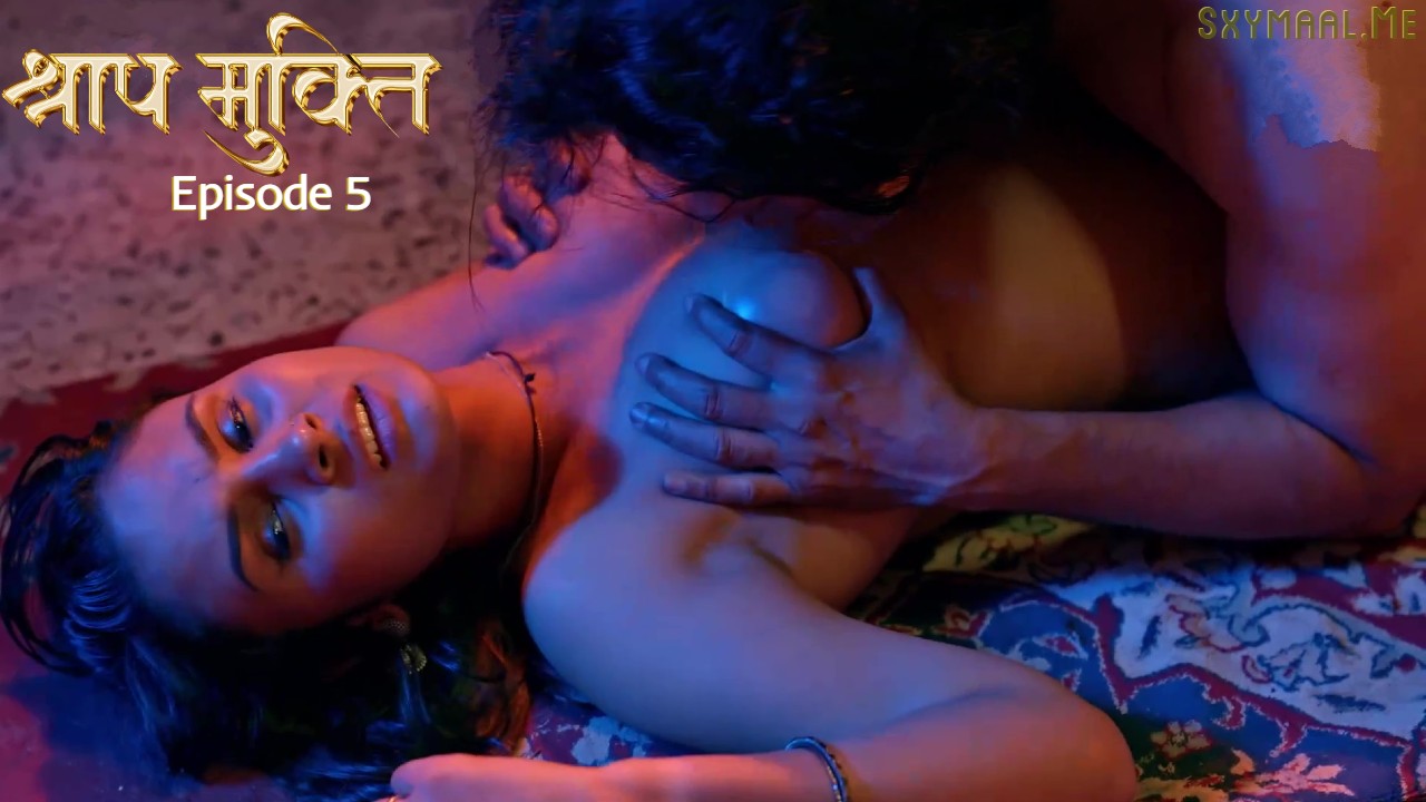 Shraap Mukti Episode 5 Kahaniplay Hindi Hot Web Series