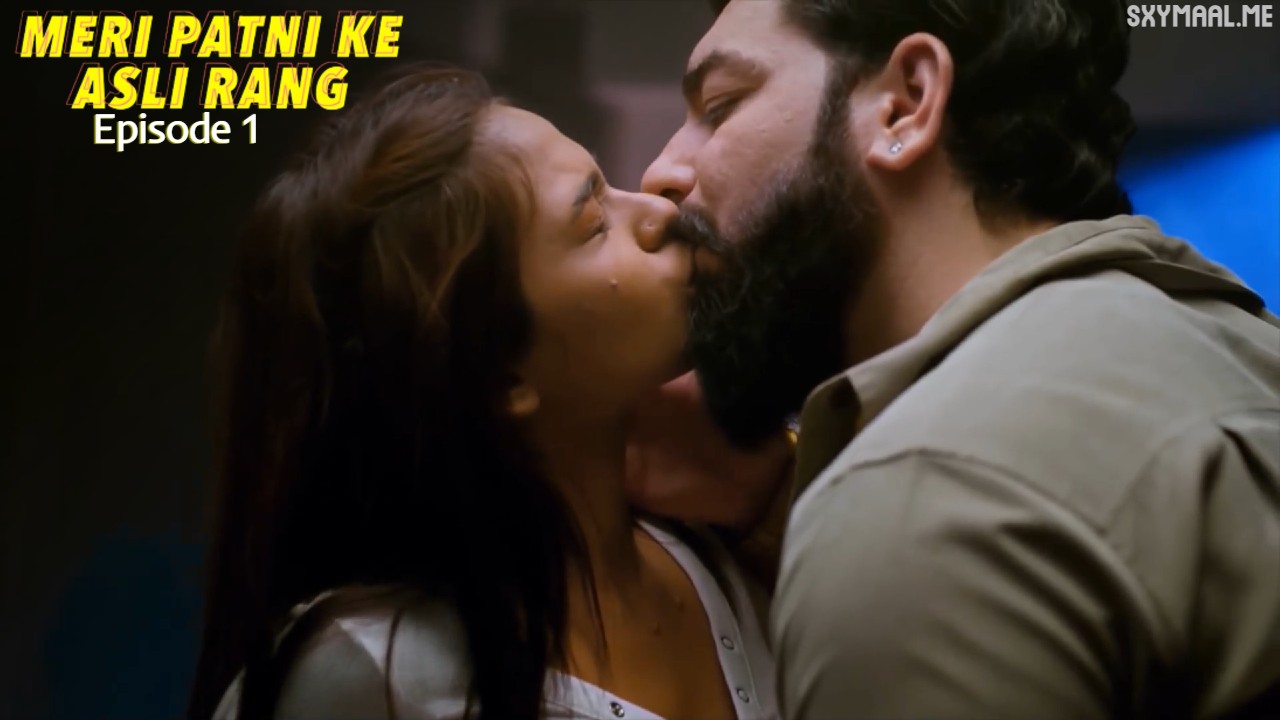 Meri Patni Ke Asli Rang  Episode 1 Mastram Hindi Hot Web Series