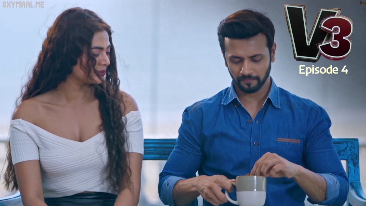 V3 Episode 4 IMaxxtv Hindi Hot Web Series