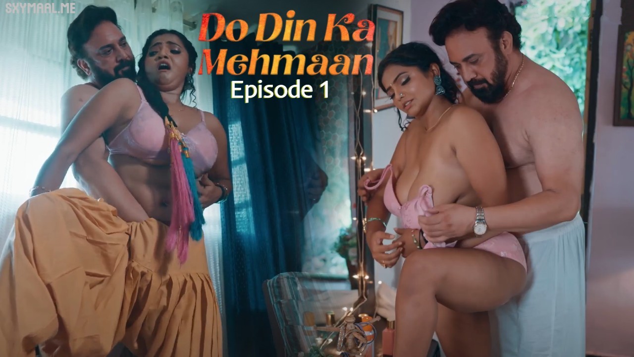 Do Din Ka Mehmaan Episode 1 Ullu Hindi Hot Web Series