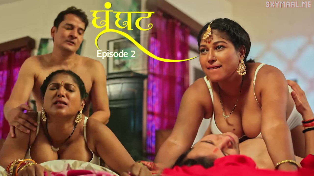 Ghoonghat Episode 2 Dzyreplay Hindi Hot Web Series