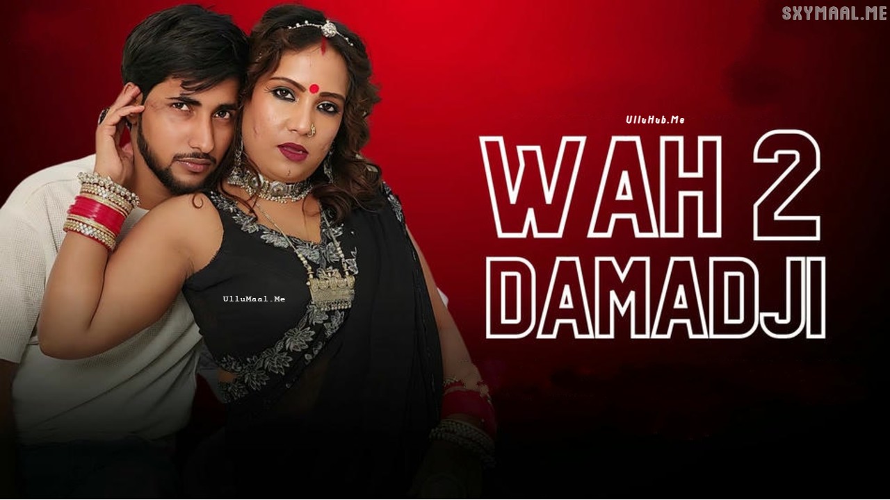 Wah Damad Ji 2 Neonx Hindi Hot Short Film