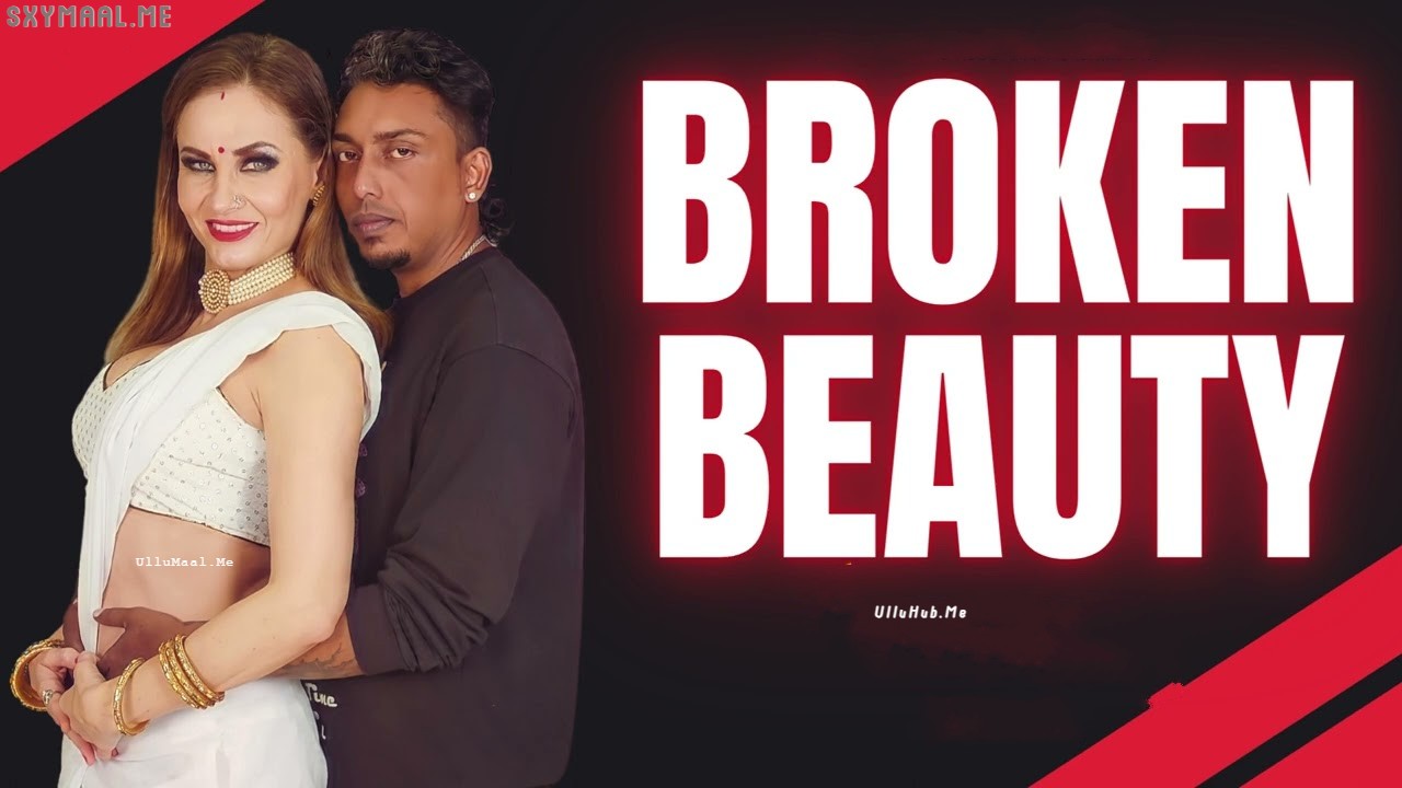 Broken Beauty Neonx Hindi Hot Short Film