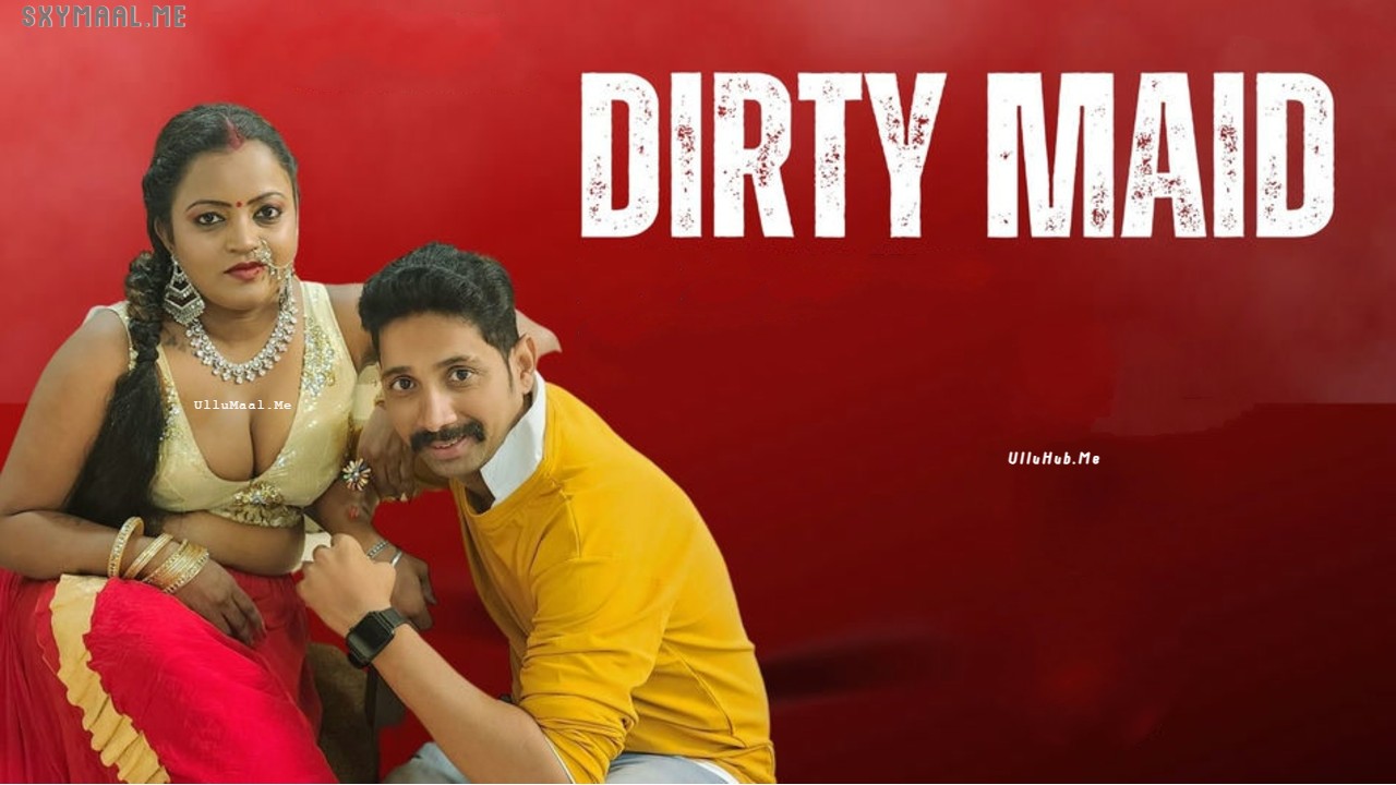 Dirty Maid Neonx Hindi Hot Short Film