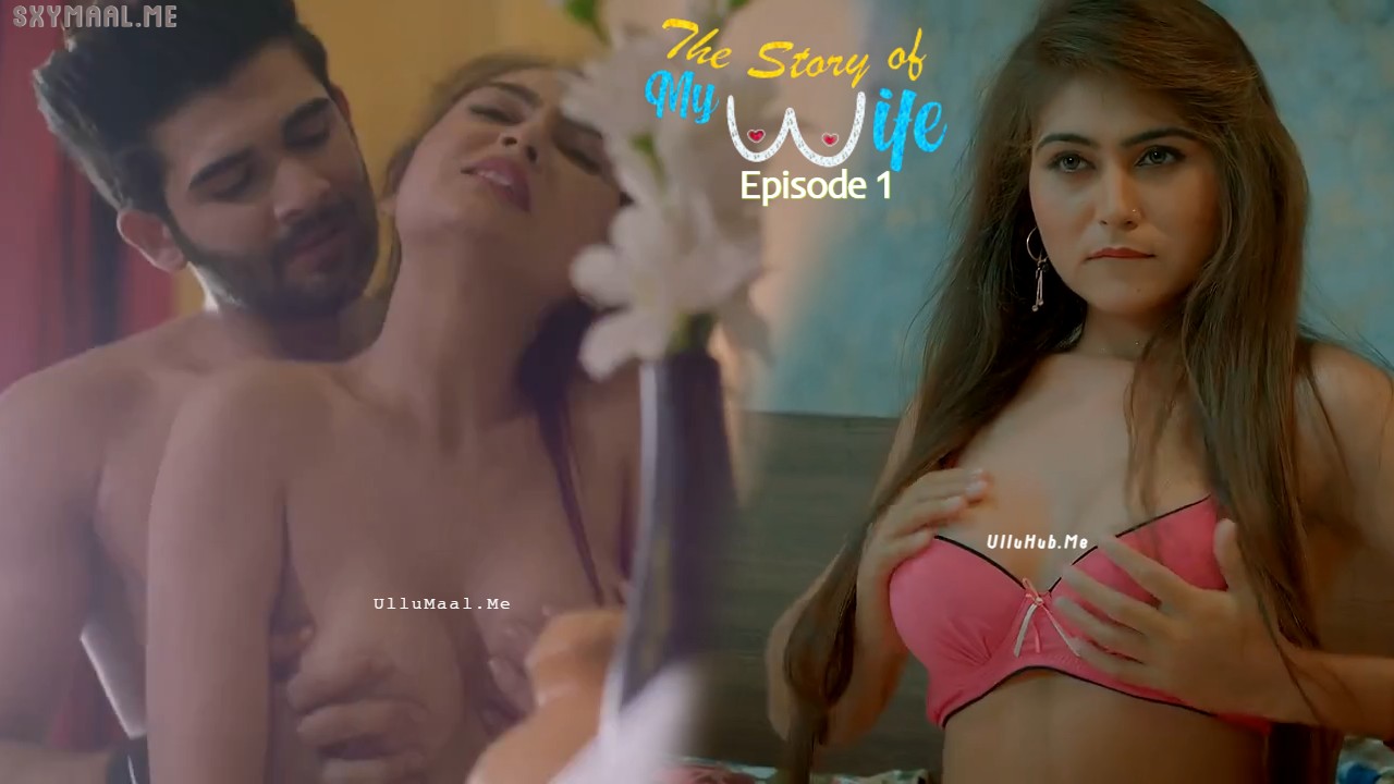 The Story of My Wife Episode 1 KooKu Hindi Hot Web Series
