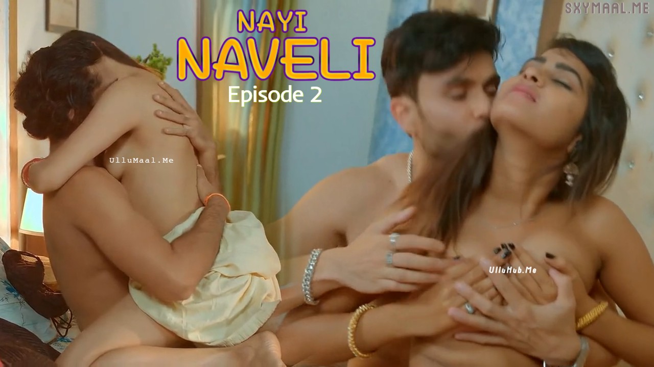 Nayi Naveli Episode 2 KooKu Hindi Hot Web Series