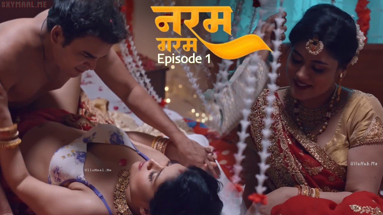 Naram Garam Episode 1 Pullapp Hindi Hot Web Series