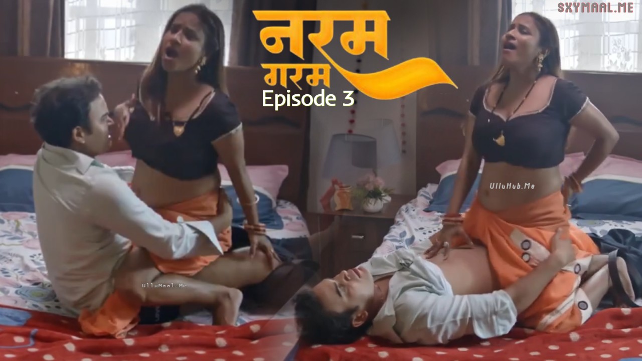 Naram Garam Episode 3 Pullapp Hindi Hot Web Series