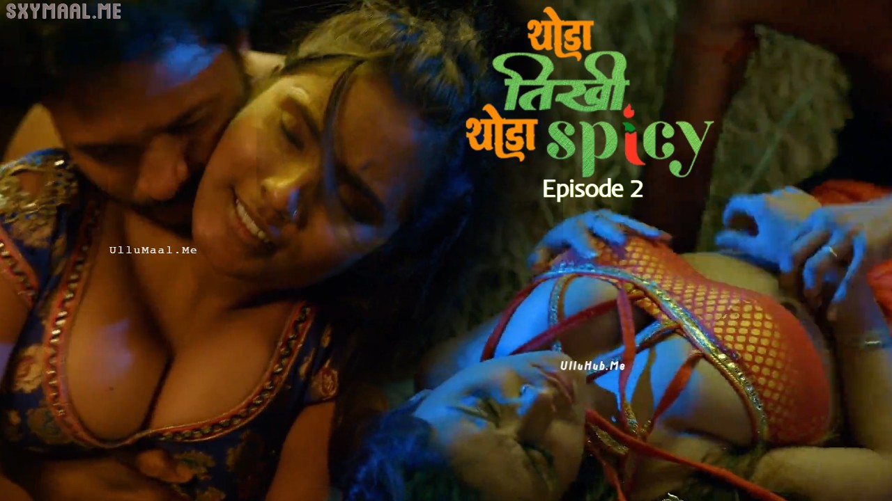 Thoda Tikhee Thoda Spicy Episode 2 Jugnu Hindi Hot Web Series